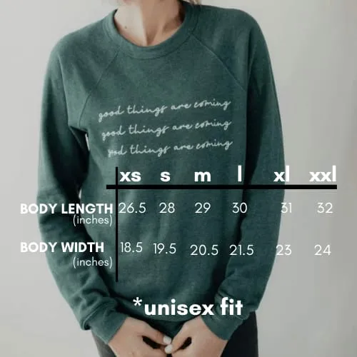 Good Things Sweatshirt
