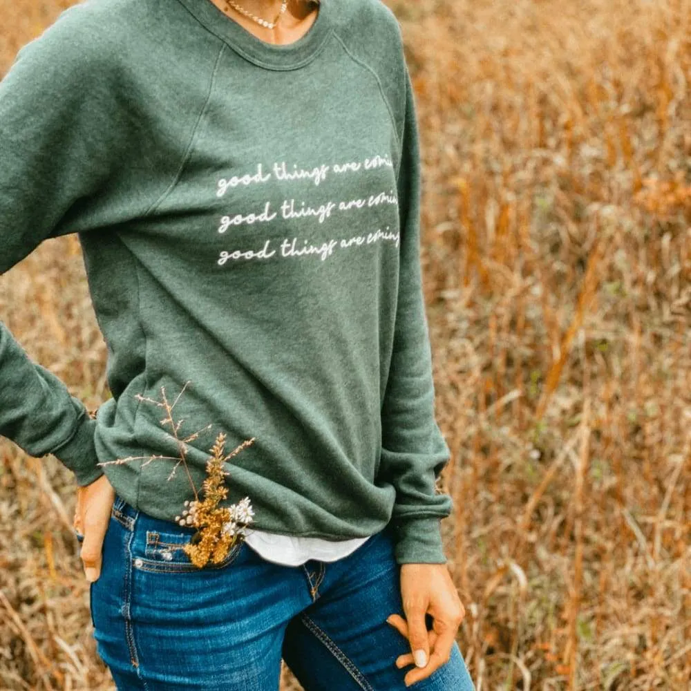 Good Things Sweatshirt